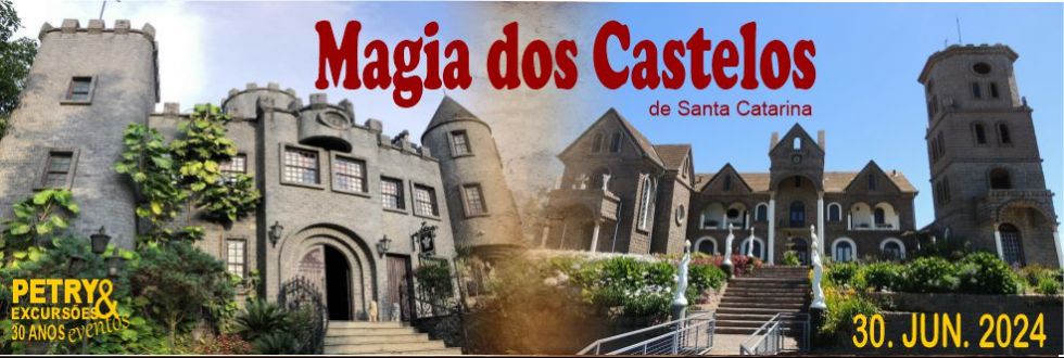 MAGIA DOS CASTELOS de Santa Catarina