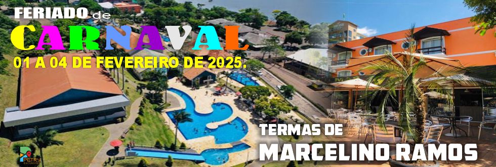 FERIADO DE CARNAVAL NAS TERMAS DE MARCELINO RAMOS