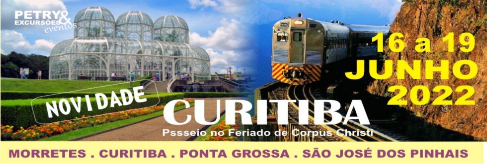 EXCURSÃO CURITIBA E PONTA GROSSA.
